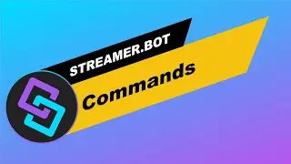 Streamer.Bot: Commands overview