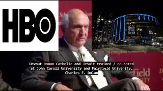 Jesuit Control of the Dolan Family Empire: HBO, MSG Sports, AMC Networks, and Others