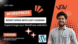 Boost Wordpress Speed with Lazy Loading