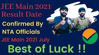 JEE Main July Confirmed Result Date 2021 😱 | JEE MAIN RESULT 2021 | JEE MAIN 2021 LATEST NEWS 