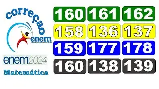 CORREÇÃO DA PROVA DO ENEM 2024 (Questões 160 , 161 e 162) , Caderno Verde