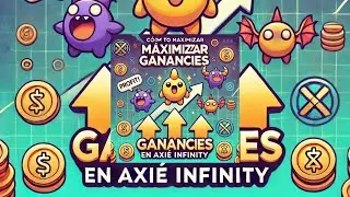 Cómo maximizar Ganancias en Axie Infinity #bitcoin  #btc