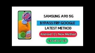Galaxy A90 5G Frp Bypass Free  One Click Samsung A90 5G Frp Unlock All Samsung Frp