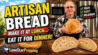 How to Make Artisan Bread - Make It at Lunch & Eat It at Dinner! No Kneading.  Easy Peasy!