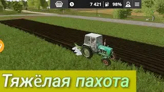 Тяжëлая пахота и развитие в селе Бухалово - Farming simulator 20