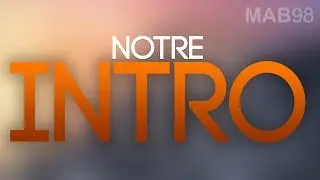 Nouvelle intro MAB98 !