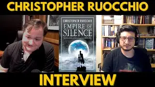 Author Interview with Christopher Ruocchio - Empire of Silence