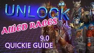 UNLOCK ALLIED RACES 9.0 - QUICKIE GUIDE