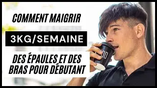Comment Maigrir Des Épaules Et Des Bras | 3 Kilos / Semaine (Pour Débutants)
