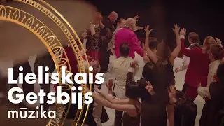 Lieliskais Getsbijs. Mūzika • Latvijas Nacionālais teātris
