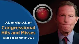 A.I. am what A.I. am — Congressional Hits and Misses