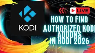 HOW TO FIND DIFFERENT AUTHORIZED ADD ONS IN KODI