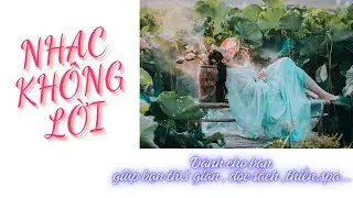 NHẠC KHÔNG LỜI NHẤN 