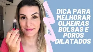 OLHEIRAS, POROS DILATADOS E BOLSAS , DICA PARA MELHORAR/NATI NAHAS