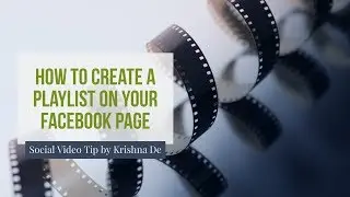 How to create a video playlist on your Facebook Page