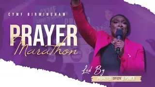 Prayer marathon- Prophetess Cyy Cyy