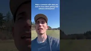What do you want to know about getting into software development?