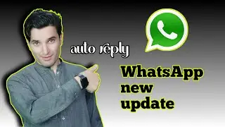 Whatsapp New Update | whatsapp auto reply setting | whatsapp setting 2023