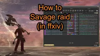 How to Savage raid (FFXIV)