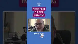 Never Fight The Tape In Trading