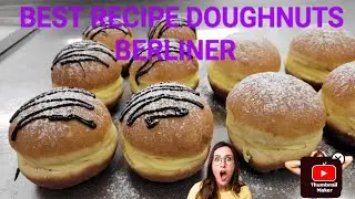 Best recipe doughnuts berline! and how to make soft and best doughnuts