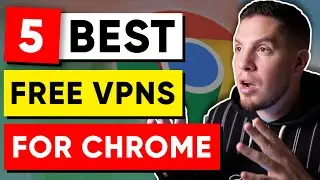 5 Best FREE VPNs for Chrome in 2024 (100% Safe) 🎯