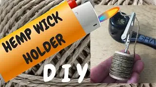 Easy Hemp Wick Holder DIY