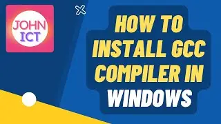 How to Install GCC Compiler in Windows 10