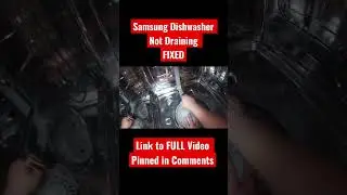 How to Fix Samsung Dishwasher Not Draining! 