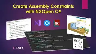 #4 : How to Create Assembly Constraints with NXOpen C#