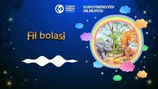 Ertaklar: Fil bolasi │ Ертаклар: Фил боласи