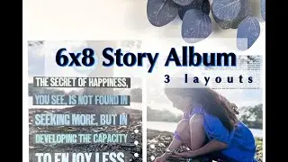 6x8 Story Album: 3 layouts