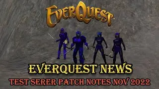 Everquest News - Test Server Patch Notes - November 2022