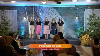 Pohorske dekline - S pesmijo v pozdrav Kebeljnu