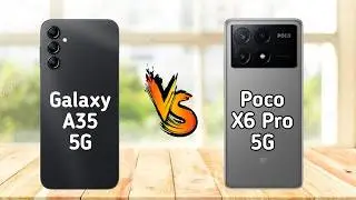 Best Cellphone 2024 Samsung Galaxy A35 5G Vs Xiaomi Poco X6 Pro 5G | Xiaomi Redmi Samsung