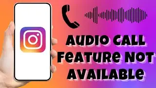 Instagram Audio Call Feature Not Available | Instagram Voice Call Not Showing 2023