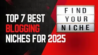 Top 7 Best Blogging Niches For 2025