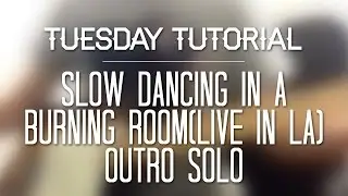 Slow Dancing in a Burning Room Live Outro Solo Tutorial / Lesson - John Mayer - Thiethie