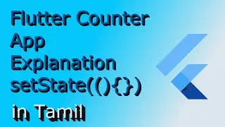 Flutter Counter App Explanation | IN Tamil