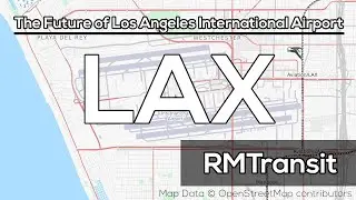 The Future of Los Angeles International Airport