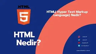 Html Dersleri 1 - Html5 nedir? - Html ne işe yarar?