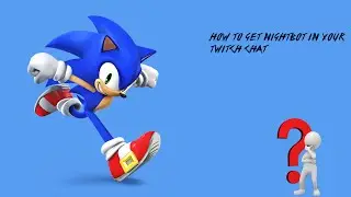 how to get nightbot in your twitch chat