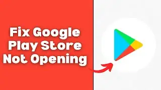 How Fix Google Play Store Not Opening On Android?
