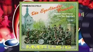 Die Egerländer Freunde o.l.v.Ton Reijnders ♪ Rosalie ♫ (1978) ©