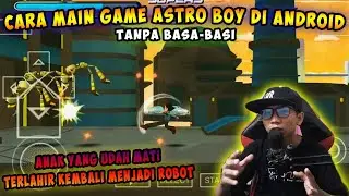 Cara Main Game PS2 Astro Boy Di Android
