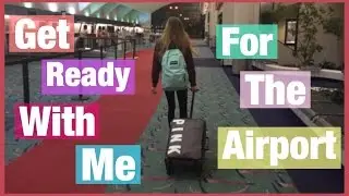 Get ready with me for the airport✈️