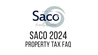 Saco 2023-2024 Property Tax FAQ