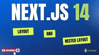 13 - Layout and Nested Layout in Next js 14 Hindi   Az Bytes