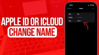 How to Change Name on Apple ID or iCloud | Full Guide