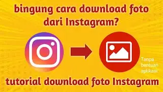 Cara Mendownload foto di Instagram Tanpa Aplikasi || MONLIS TUTORIAL